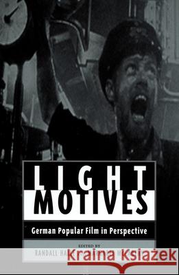 Light Motives: German Popular Cinema in Perspective Randall Halle Margaret McCarthy 9780814330456 Wayne State University Press