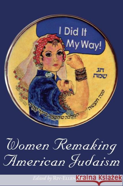 Women Remaking American Judaism Riv-Ellen Prell David Weinberg 9780814332801