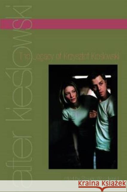 After Kieslowski: The Legacy of Krzysztof Kieslowski Woodward, Steven 9780814333266 Wayne State University Press