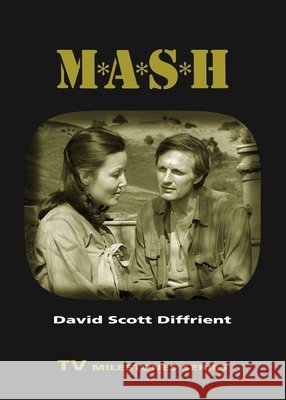 M*A*S*H David Scott Diffrient 9780814333471 Wayne State University Press