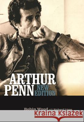 Arthur Penn Robin Wood 9780814333587 Wayne State University Press