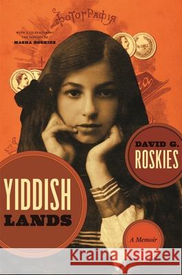 Yiddishlands: A Memoir [With CD] David Roskies 9780814333976 Wayne State University Press