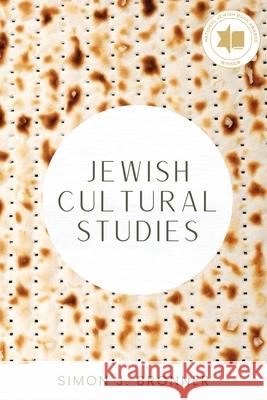 Jewish Cultural Studies Simon J. Bronner 9780814338759