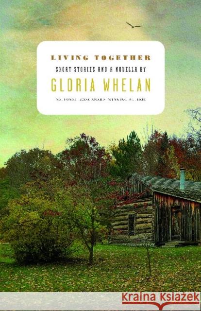 Living Together Whelan, Gloria 9780814338964