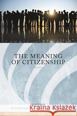 The Meaning of Citizenship Richard Marback Marc W. Kruman Rogers Smith 9780814341308