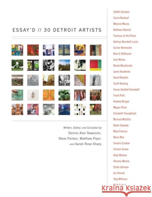Essay'd: 30 Detroit Artists Steve Panton Matthew Piper Dennis Alan Nawrocki 9780814342275 Painted Turtle Book