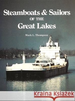 Steamboats and Sailors of the Great Lakes Mark L. Thompson 9780814343340 Wayne State University Press