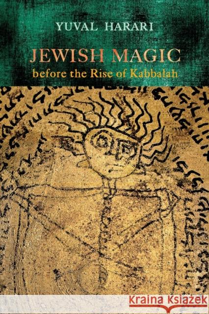 Jewish Magic Before the Rise of Kabbalah Yuval Harari Batya Stein 9780814348819 Wayne State University Press