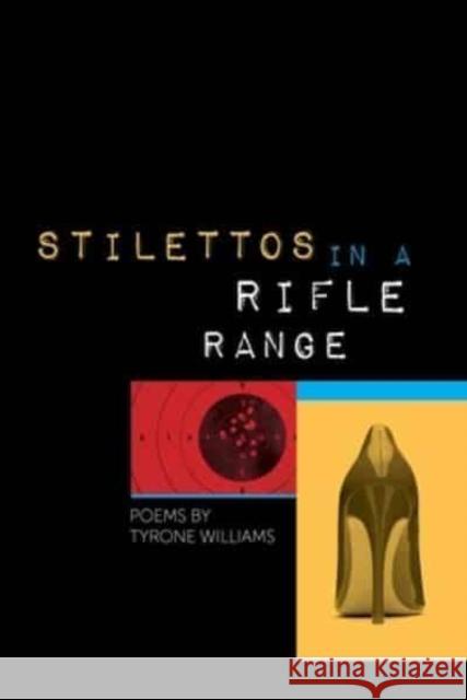 Stilettos in a Rifle Range Reviewer Tyrone (Xavier University) Williams 9780814350188 Wayne State University Press