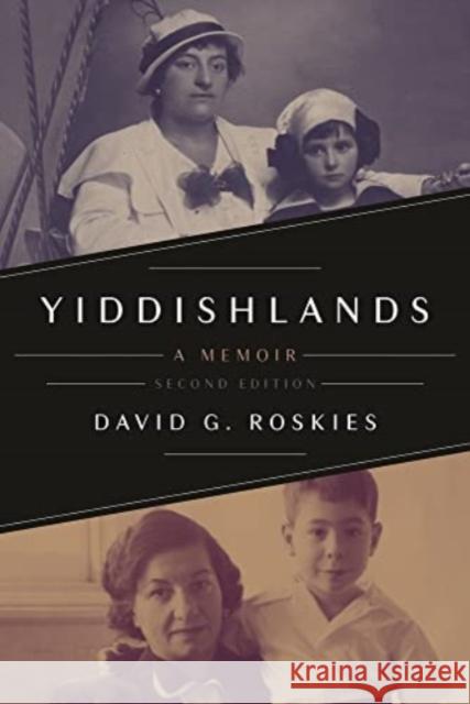 Yiddishlands: A Memoir David G. Roskies 9780814350720 Wayne State University Press