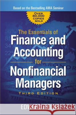 The Essentials of Finance and Accounting for Nonfinancial Managers Edward Fields 9780814436943 Amacom