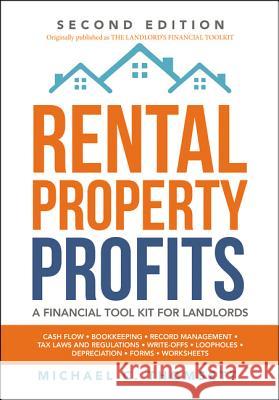 Rental-Property Profits: A Financial Tool Kit for Landlords Michael C. Thomsett 9780814438534 Amacom