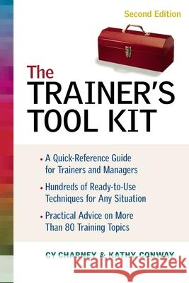 The Trainer's Tool Kit Cy Charney Kathy Conway 9780814472682