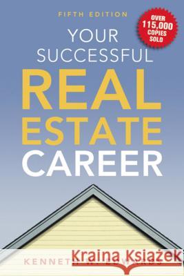 Your Successful Real Estate Career Kenneth W. Edwards 9780814473191 AMACOM/American Management Association