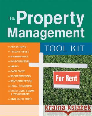 The Property Management Tool Kit: 100 Tips and Techniques for Getting the Job Done Right Beirne, Mike 9780814473511 AMACOM/American Management Association