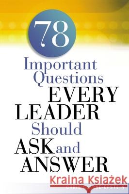 A 78 Important Questions Every Leader Should Ask and Answer Chris Clarke-Epstein 9780814474143