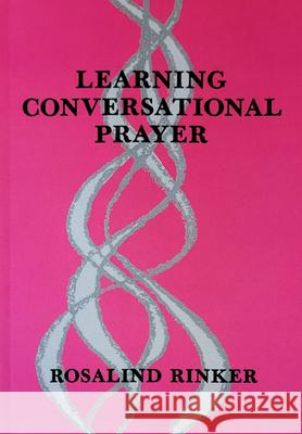 Learning Conversational Prayer Rosalind Rinker 9780814620366 Liturgical Press