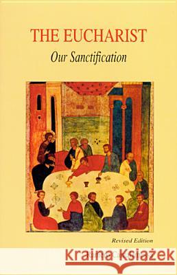 Eucharist, Our Sanctification Raniero Cantalamessa Frances Lonergan Villa 9780814620755 Liturgical Press