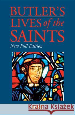 Butler's Lives of the Saints: June, Volume 6: New Full Edition Jones, Kathleen 9780814623824