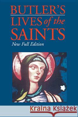 Butler's Lives of the Saints: August: New Full Edition John Cumming 9780814623848