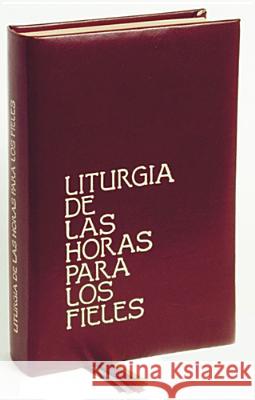Liturgia de Las Horas Para Fieles Various 9780814628218 Liturgical Press