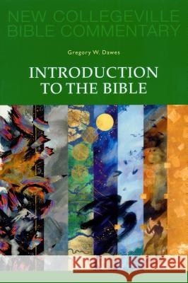 Introduction to the Bible: Volume1 Gregory W. Dawes 9780814628355