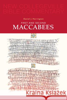 First and Second Maccabees: Volume 12volume 12 Harrington, Daniel 9780814628461