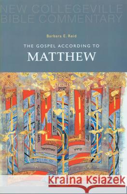 The Gospel According to Matthew: Volume 1 Barbara E. Reid 9780814628607