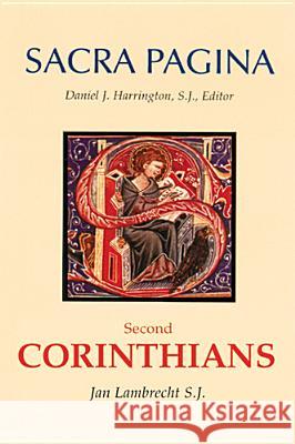 Sacra Pagina: Second Corinthians: Volume 8 Lambrecht, Jan 9780814658109 Liturgical Press