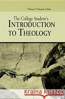 College Student's Introduction to Theology Thomas P. Rausch 9780814658413 Michael Glazier Books