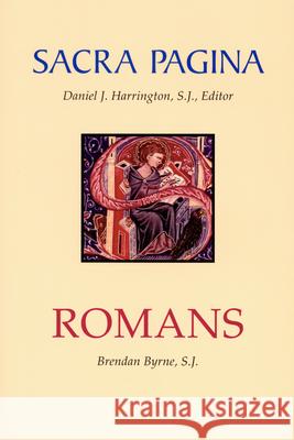 Sacra Pagina: Romans: Volume 6 Byrne, Brendan 9780814659694