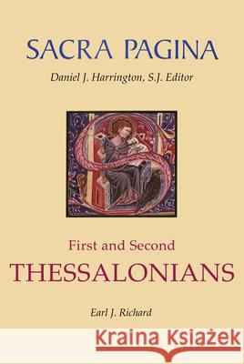 Sacra Pagina: First and Second Thessalonians Earl J. Richard Daniel J. Harrington 9780814659748 Michael Glazier Books