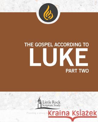 Gospel According to Luke, Part Two Patella, Michael F. 9780814663691 Little Rock Scripture Study