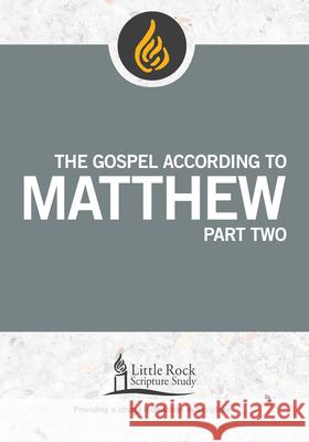 The Gospel According to Matthew, Part Two Barbara E. Reid Little Rock Scripture Study 9780814664339