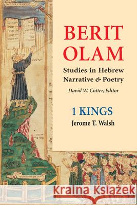 Berit Olam: 1 Kings Jerome T. Walsh 9780814690383