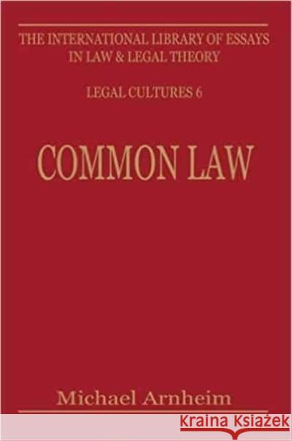 Common Law Michael Arnheim Tom D. Campbell M. T. W. Arnheim 9780814706251