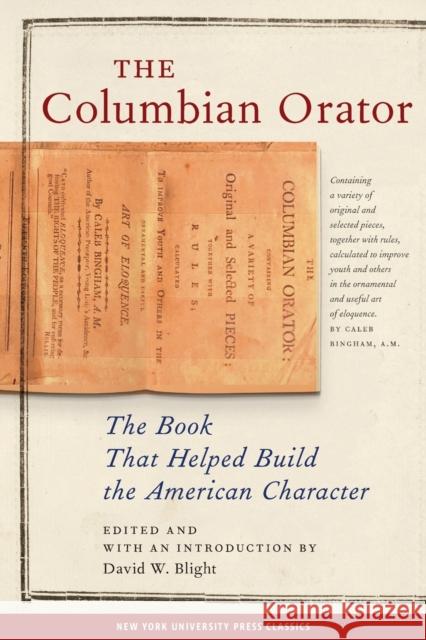 The Columbian Orator David W. Blight Caleb Bingham 9780814713235