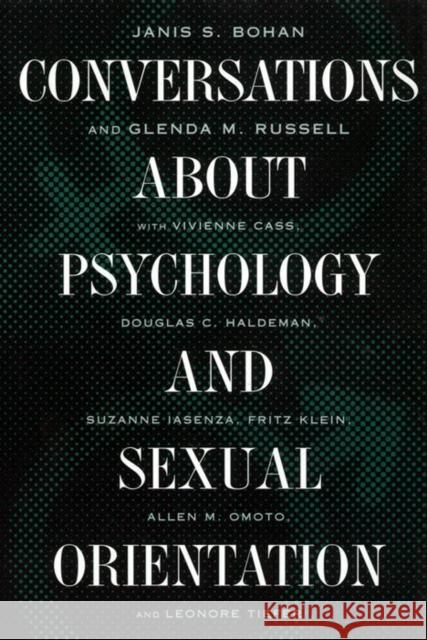 Conversations about Psychology and Sexual Orientation Janis Bohan Glenda M. Russell Vivienne Cassie 9780814713242 New York University Press