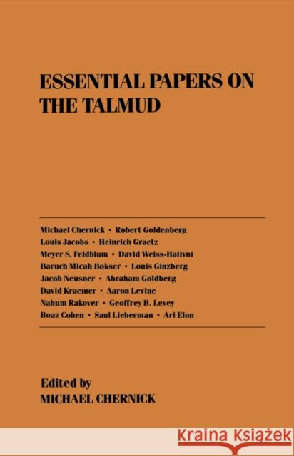 Essential Papers on the Talmud Michael Chernick 9780814715055 New York University Press