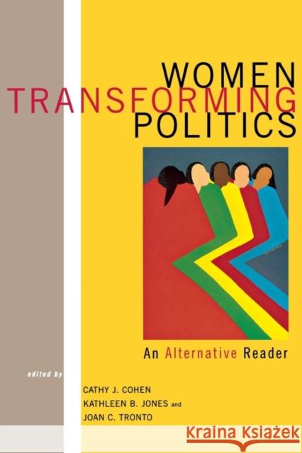 Women Transforming Politics: An Alternative Reader Cohen, Cathy 9780814715581 New York University Press