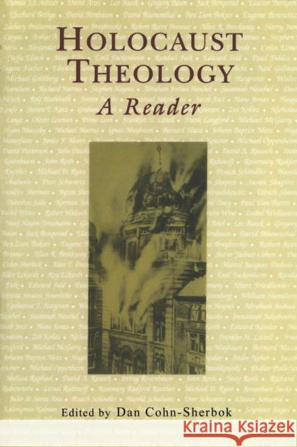 Holocaust Theology: A Reader Cohn-Sherbok, Dan 9780814716205 New York University Press