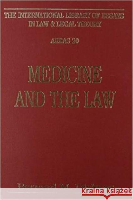 Medicine and the Law Dickens Dickens Anne Marsella Bernard M. Dickens 9780814718469
