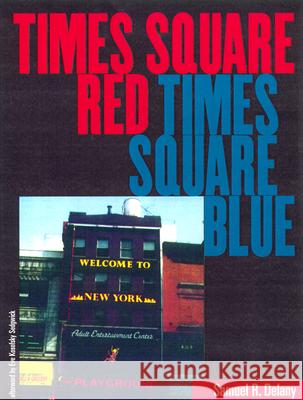 Times Square Red, Times Square Blue Samuel R. Delany 9780814719206
