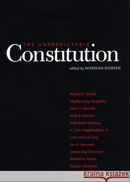 The Unpredictable Constitution Norman Dorsen 9780814719480