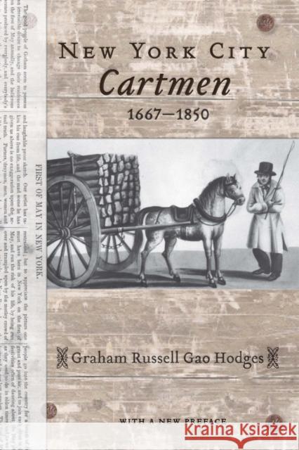 New York City Cartmen, 1667-1850 Graham Russell Gao Hodges 9780814724613