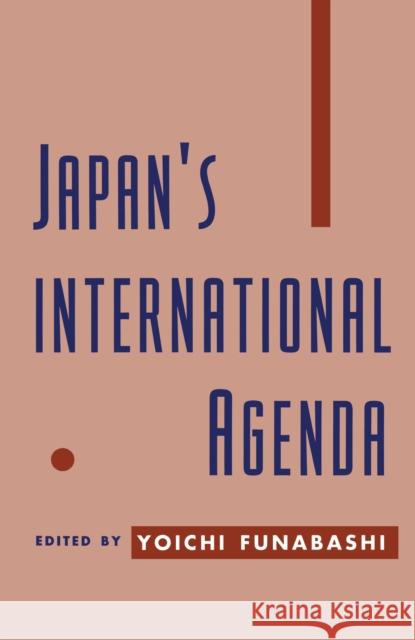 Japan's International Agenda Yoichi Funabashi 9780814726136