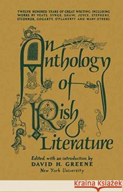 An Anthology of Irish Literature (2 Volume Set) David H. Greene   9780814729540 New York University Press