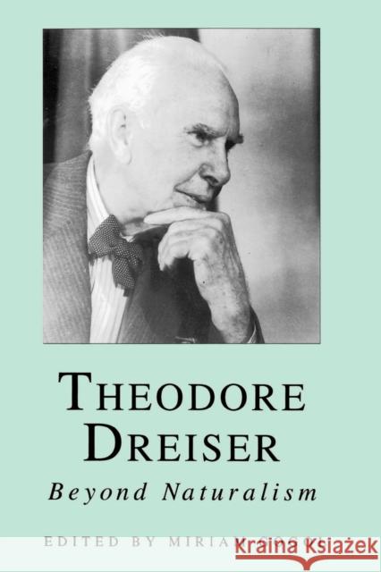 Theodore Dreiser: Beyond Naturalism Gogol, Miriam 9780814730744