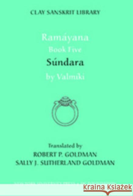 Ramayana Book Five: Sundara Valmiki                                  Robert P. Goldman Sally J. Sutherland Goldman 9780814731789 New York University Press
