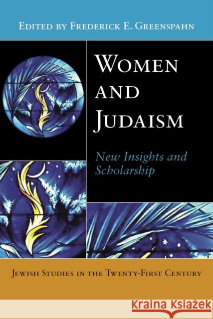 Women and Judaism: New Insights and Scholarship Greenspahn, Frederick E. 9780814732182 New York University Press